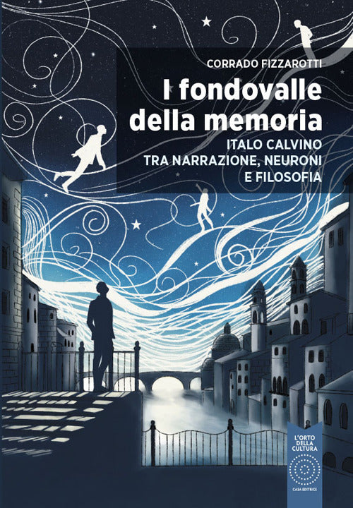 Cover of fondovalle della memoria. Italo Calvino tra narrazione, neuroni e filosofia