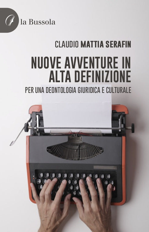 Cover of Nuove avventure in alta definizione. Per una deontologia giuridico e culturale