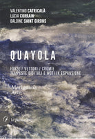 Cover of Quayola. Forze / Vettori / Cromie. Tempeste digitali e moti in espansione