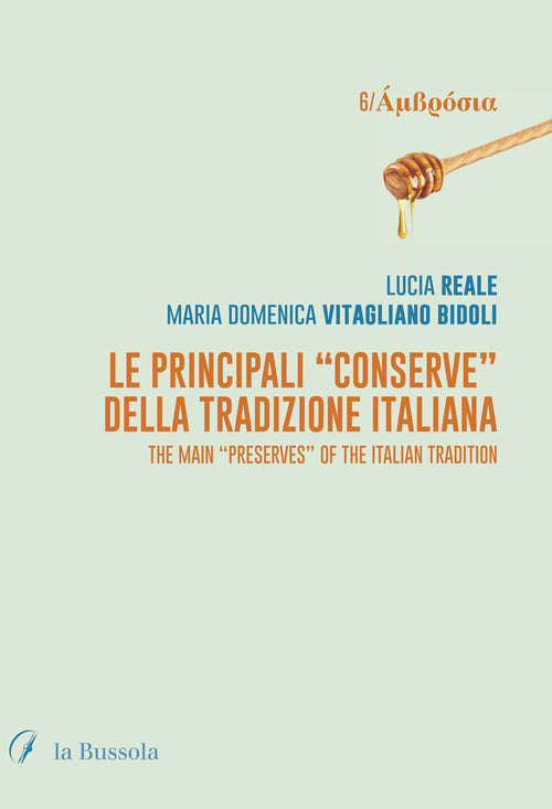 Cover of principali «Conserve» della tradizione italiana. The main «Preserves» of the italian tradition