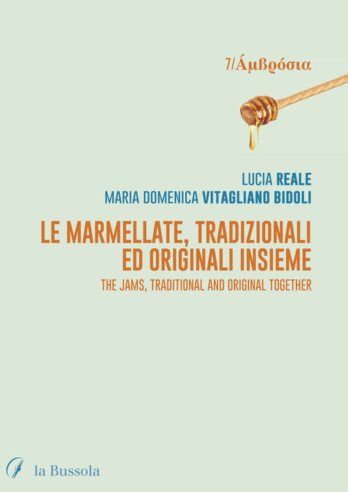 Cover of marmellate, tradizionali ed originali insieme. The jams, traditional and original together
