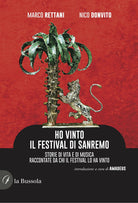 Cover of Ho vinto il Festival di Sanremo. Storie di vita e di musica raccontate da chi il Festival lo ha vinto