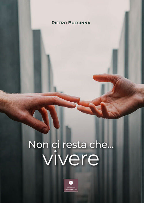 Cover of Non ci resta che... vivere