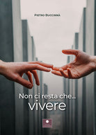 Cover of Non ci resta che... vivere