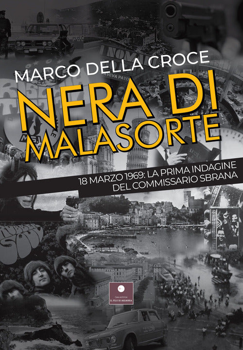 Cover of Nera di malasorte. 18 marzo 1969: la prima indagine del commissario Sbrana