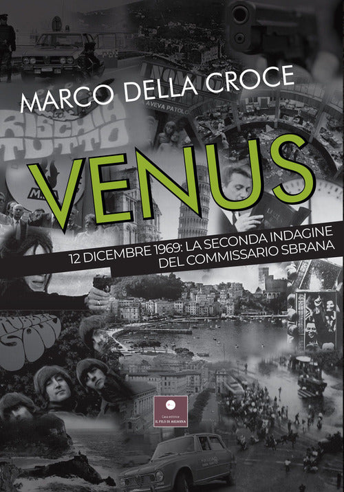 Cover of Venus. 12 dicembre 1969: la seconda indagine del commissario Sbrana