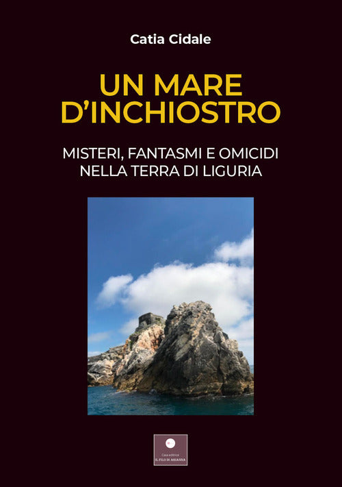 Cover of mare d'inchiostro. Misteri, fantasmi e omicidi nella terra di Liguria