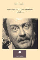 Giancarlo Fusco, Gino Patroni e gli altri...