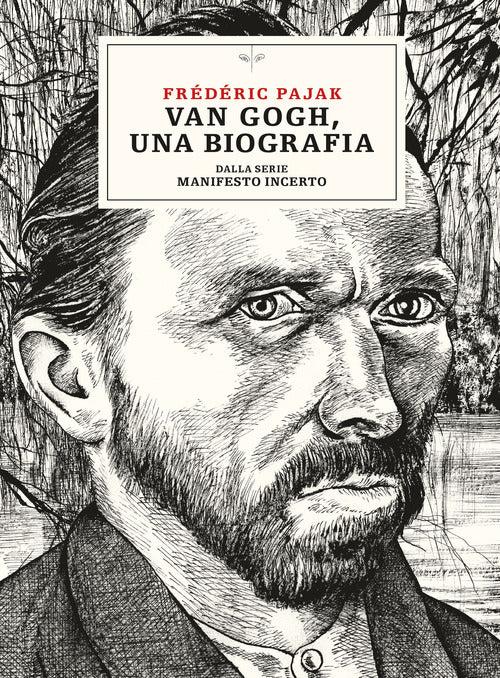 Cover of Van Gogh, una biografia. Dalla serie Manifesto incerto