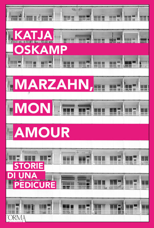Cover of Marzahn, mon amour. Storie di una pedicure
