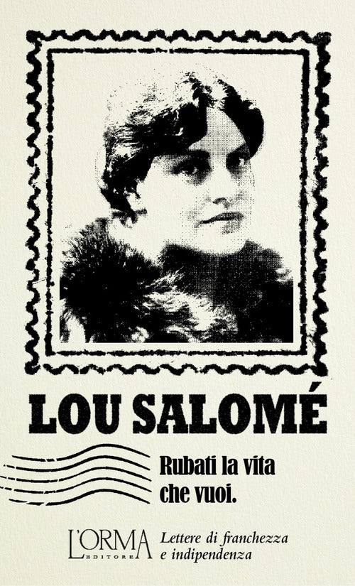 Rubati la vita che vuoi