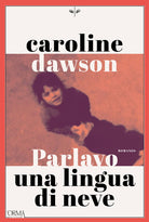 Parlavo una lingua di neve