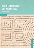 Cover of Teorie semiotiche del XVII secolo. Translatio signorum