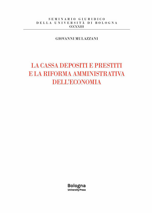 Cover of cassa depositi e prestiti e la riforma amministrativa dell'economia