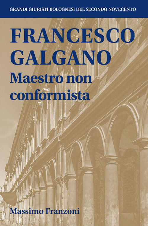 Cover of Francesco Galgano Maestro non conformista