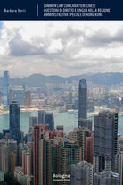 Common law con caratteri cinesi. Questioni di diritto e lingua nella regione amministrativa speciale di Hong Kong
