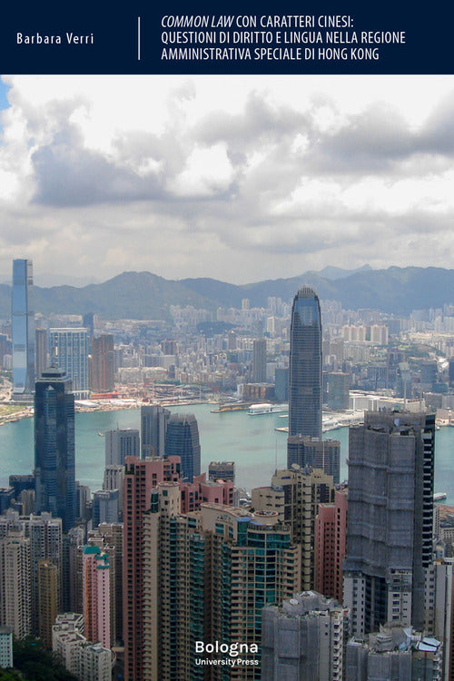 Common law con caratteri cinesi. Questioni di diritto e lingua nella regione amministrativa speciale di Hong Kong