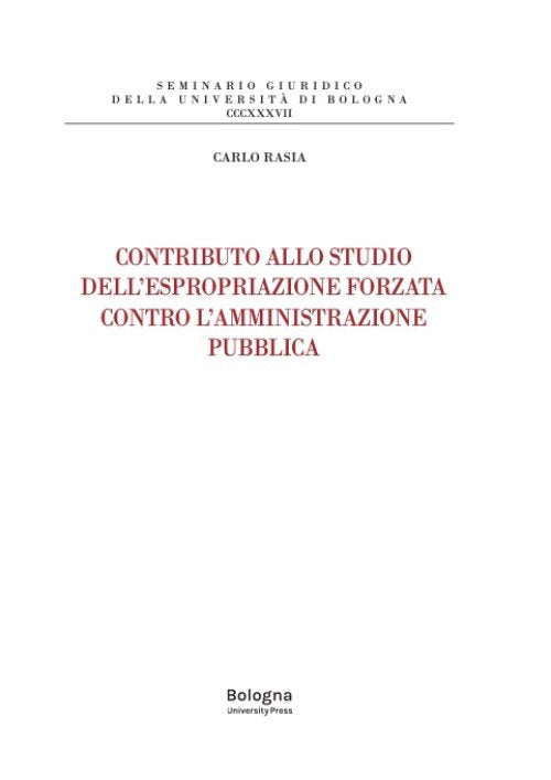 Contributo allo studio dellespropriazione forzata contro lamministrazione pubblica