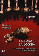 Cover of tiara e la loggia. La lotta della massoneria contro la Chiesa