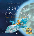 Cover of aviatore e il Piccolo Principe «l'ultimo volo di Antoine de Saint-Exupéry»