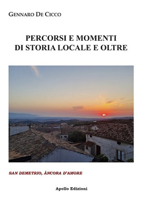 Cover of Percorsi e momenti di storia locale e oltre. San Demetrio, àncora d'amore