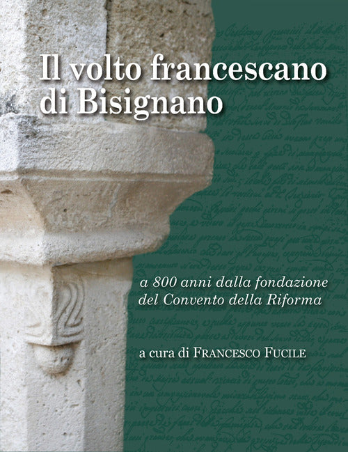 Cover of volto francescano di Bisignano. A 800 anni dalla fondazione del Convento della Riforma