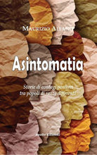 Cover of Asintomatia. Storie di contagi positivi tra popolo di razze differenti