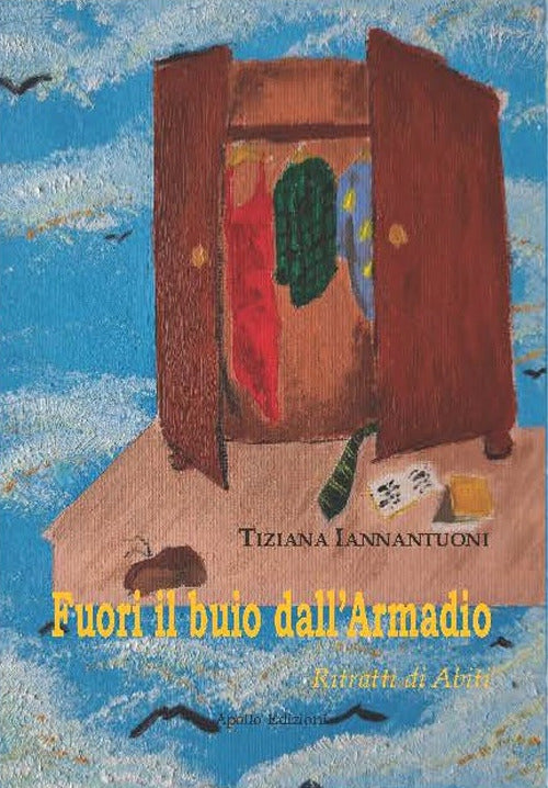 Cover of Fuori il buio dall'armadio. Ritratti di abiti
