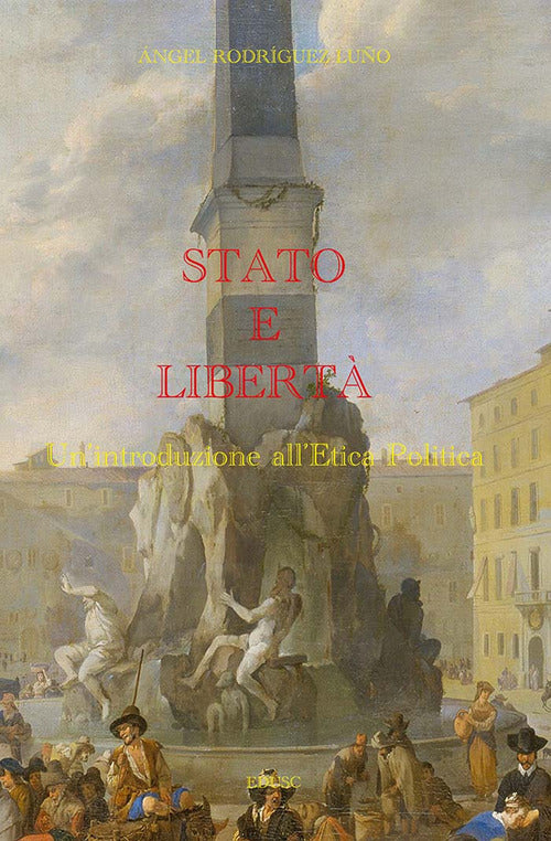 Cover of Stato e libertà. Un'introduzione all'etica politica