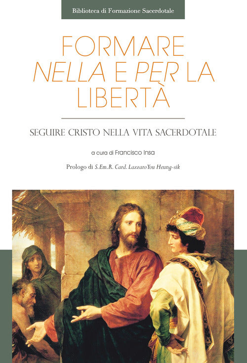 Cover of Formare nella libertà e per la libertà. Seguire Cristo nella vita sacerdotale