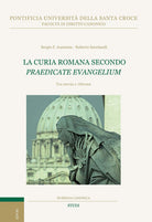 Cover of curia romana secondo «Praedicate Evangelium». Tra storia e riforma