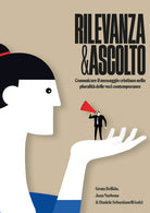 Cover of Rilevanza e ascolto. Comunicare il messaggio cristiano nella pluralità delle voci contemporanee