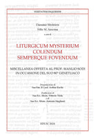 Cover of Liturgicum mysterium colendum semperque fovendum. Miscellanea offerta al prof. Manlio Sodi in occasione del suo 80° genetliaco