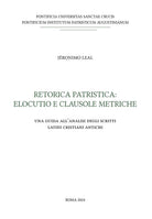 Retorica patristica: elocutio e clausole metriche. Una guida all'analisi degli scritti latini cristiani antichi