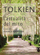 Tolkien l'attualit del mito
