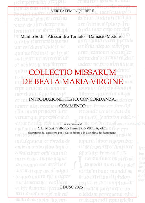 Collectio missarum de Beata Maria Virgine. Introduzione, testo, concordanza, commento