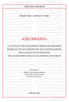 Gelasiana. La vitalit del Sacramentarium Gelasianum rivisitato in occasione del XXV di fondazione della Facolt di Teologia Niccol Copernico di Torun