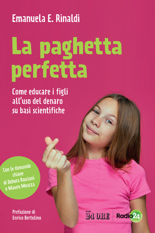 Cover of paghetta perfetta. Come educare i figli all'uso del denaro su basi scientifiche