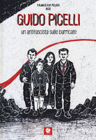 Cover of Guido Picelli. Un antifascista sulle barricate