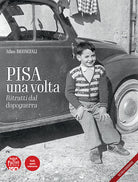 Cover of Pisa una volta. Ritratti dal dopoguerra