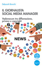 Cover of giornalista social media manager. Vademecum tra diffamazione, privacy e copyright
