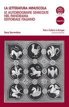 Cover of letteratura minuscola. Le autobiografie semicolte nel panorama editoriale italiano