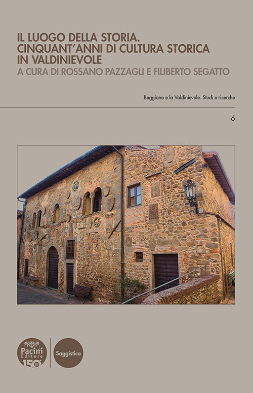 Cover of luogo della storia. Cinquant'anni di cultura storica in Valdinievole