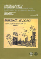 La salute e la sicurezza dei lavoratori in Italia. Una prospettiva storica a partire dal testo Classe e salute del 1973 di Giulio A. Maccacaro