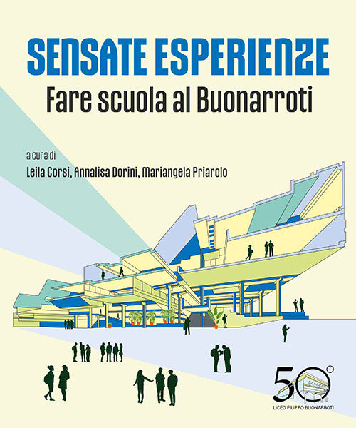 Sensate esperienze. Fare scuola al Buonarroti