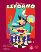 Ti presento Livorno