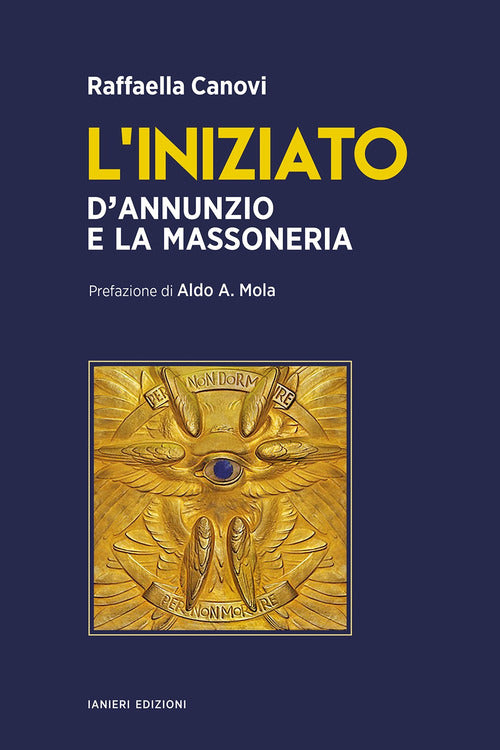 Cover of iniziato. D’Annunzio e la massoneria