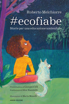 Cover of #ecofiabe. Storie per una educazione sostenibile