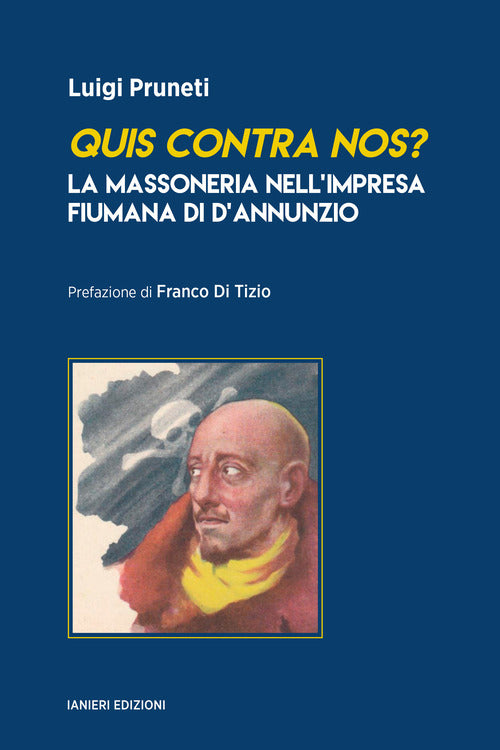 Quis contra nos? La massoneria nellimpresa fiumana di dAnnunzio