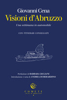 Visioni d'Abruzzo. Una settimana in automobile